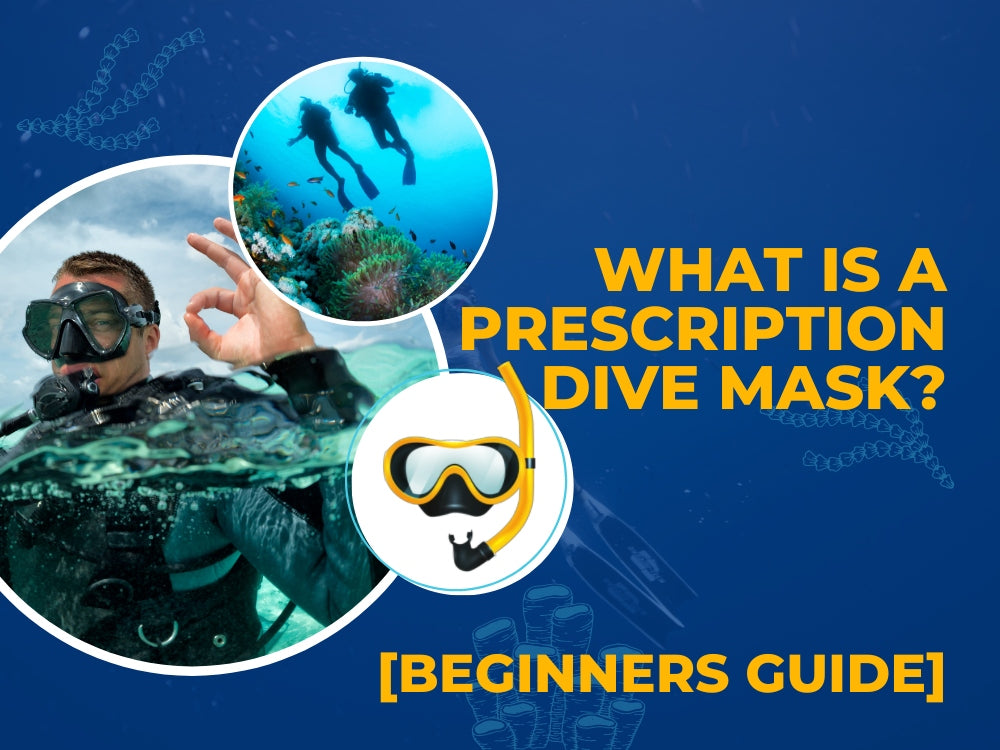 What Is A Prescription Dive Mask? [Beginners Guide]